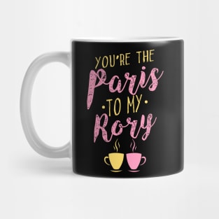 You're the Paris to my Rory Mug